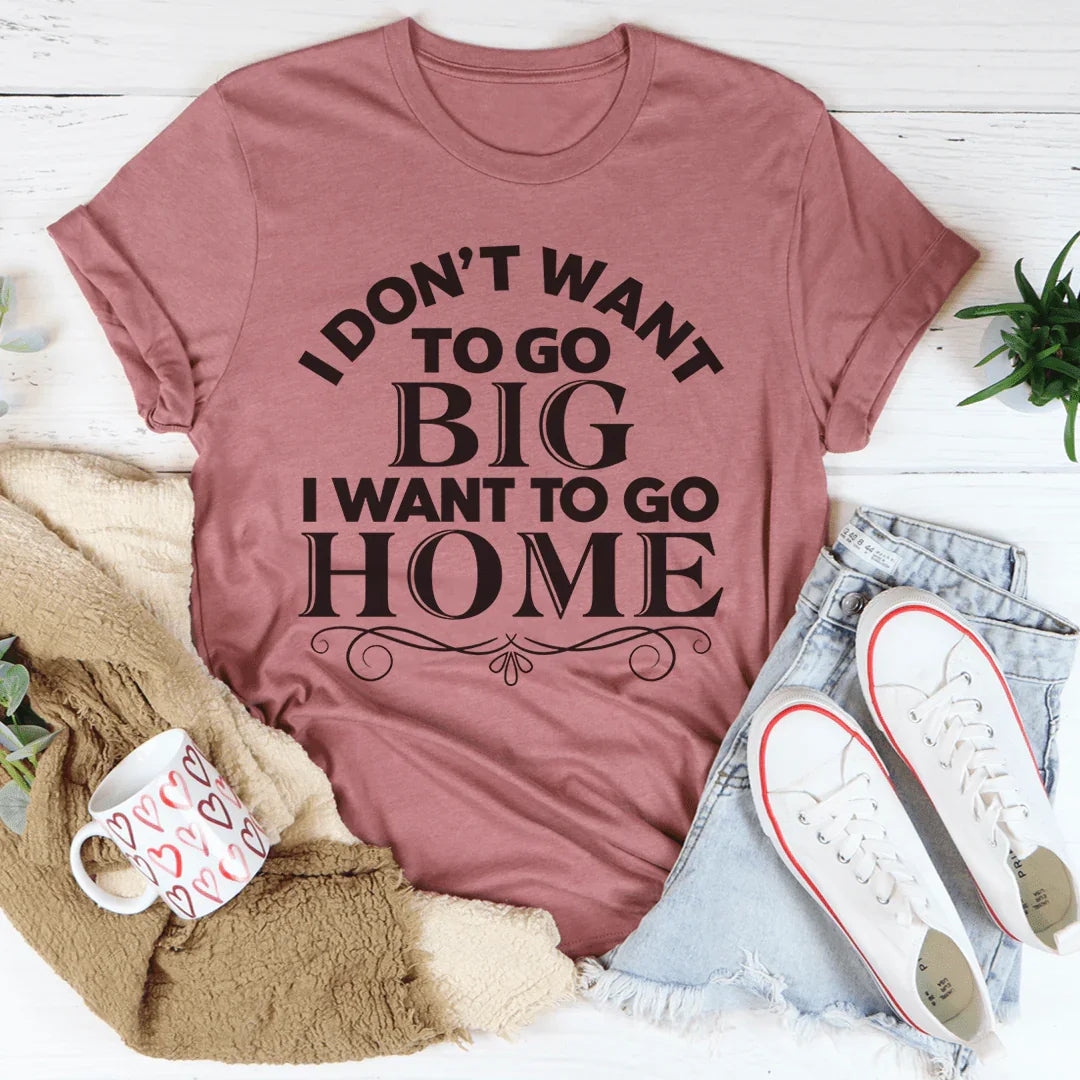 Camiseta Quiero Ir a Casa