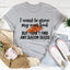 I Want To Grow My Own Food Tee - Korvel