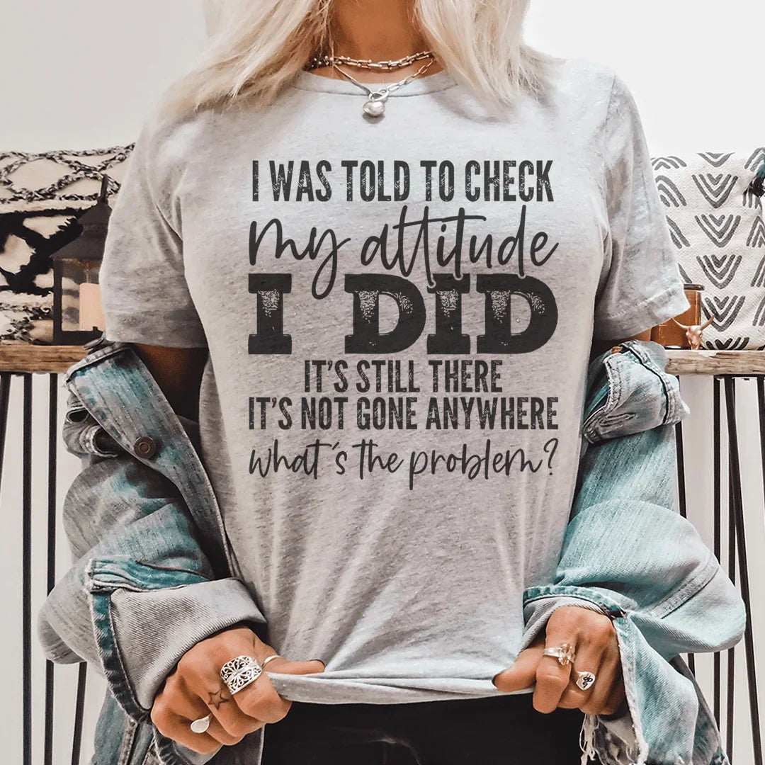 Me dijeron que revisara mi camiseta de actitud