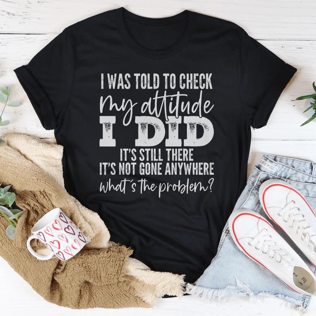 Me dijeron que revisara mi camiseta de actitud