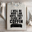 I Will Be Who I Am Sweatshirt