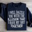 Sweatshirt Je Vous Éblouirai