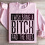 I Wish Being A B*tch Paid The Bills Sweatshirt