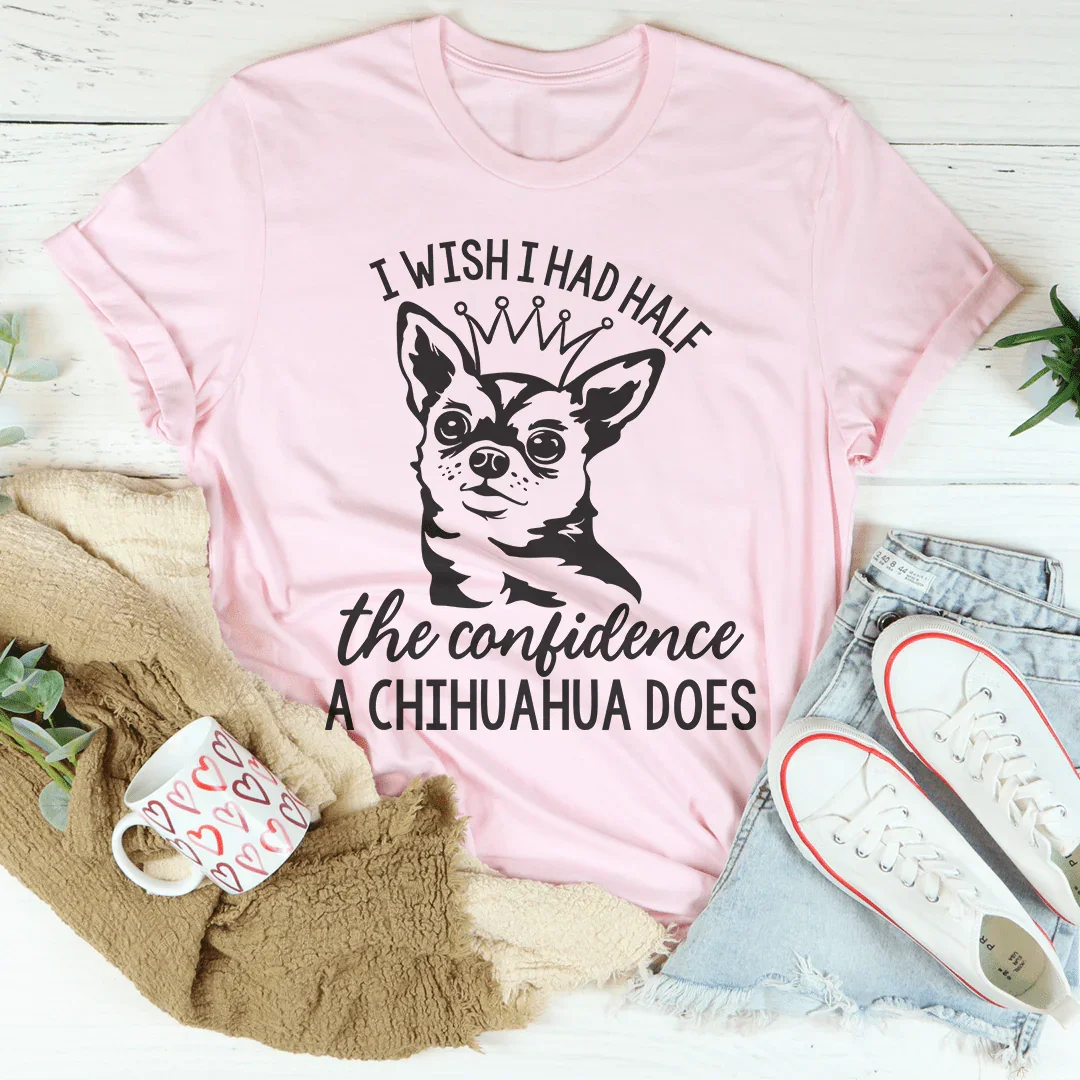 Chihuahua Confidence Graphic Tee