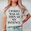 Patience Tee: A Witty Statement for Everyday Wear - Korvel