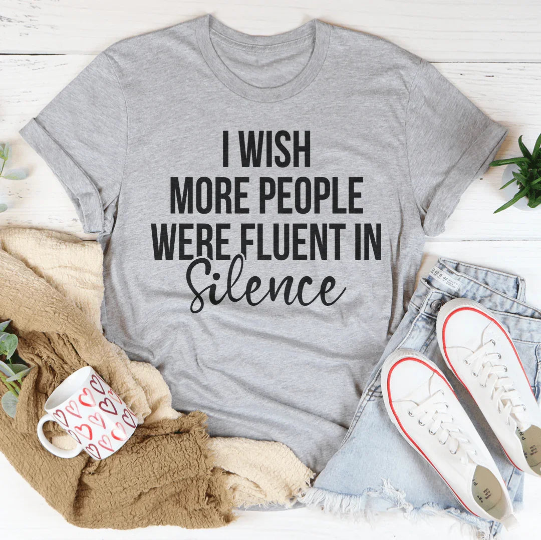 Me gustaría que más personas fueran fluidas en silencio camiseta