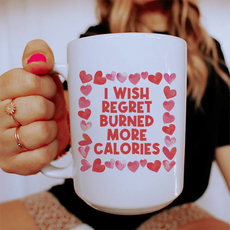 Sassy 'I Wish Regret Burned More Calories' 15 oz Ceramic Mug - Korvel