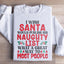 I Wish Santa Would Publish His Naughty List Sweatshirt