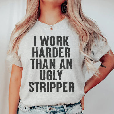 Camiseta "Trabajo más duro"
