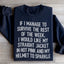 I Would Like My Straight Jacket In Hot Pink Sweatshirt