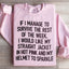I Would Like My Straight Jacket In Hot Pink Sweatshirt
