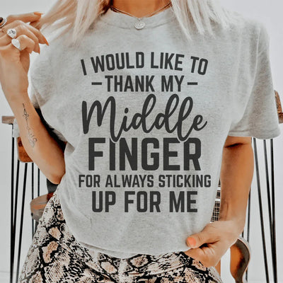 I Would Like To Thank My Middle Finger Tee