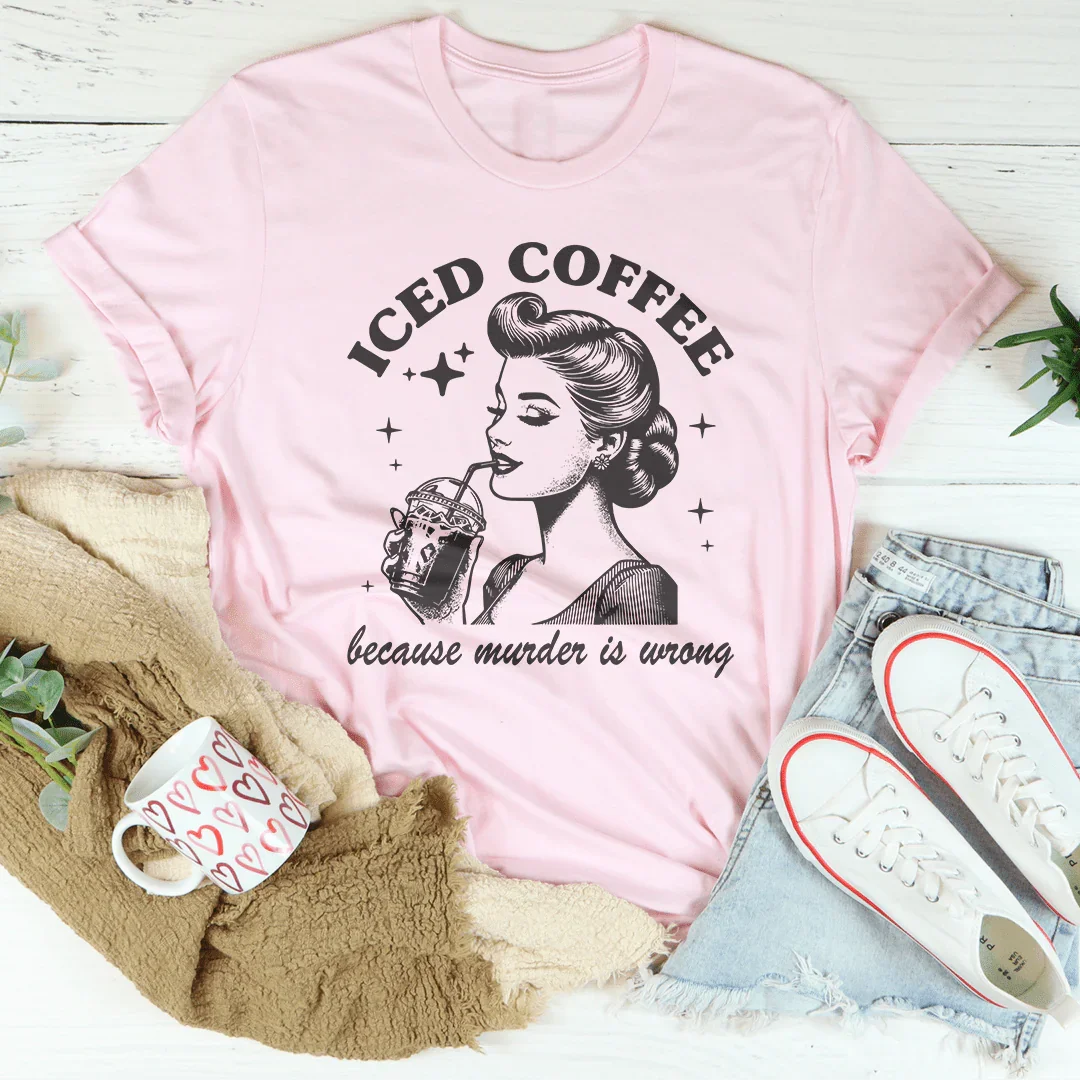 Camiseta de Café Helado Porque Asesinar Está Mal