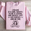Si une fille veut être une légende Sweatshirt