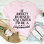 If Anxiety Burned Calories Tee