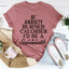 If Anxiety Burned Calories Tee