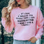 Si tuviera un dólar por cada vez sudadera