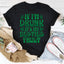 If I'm Drunk It's My Besties Fault T-Shirt