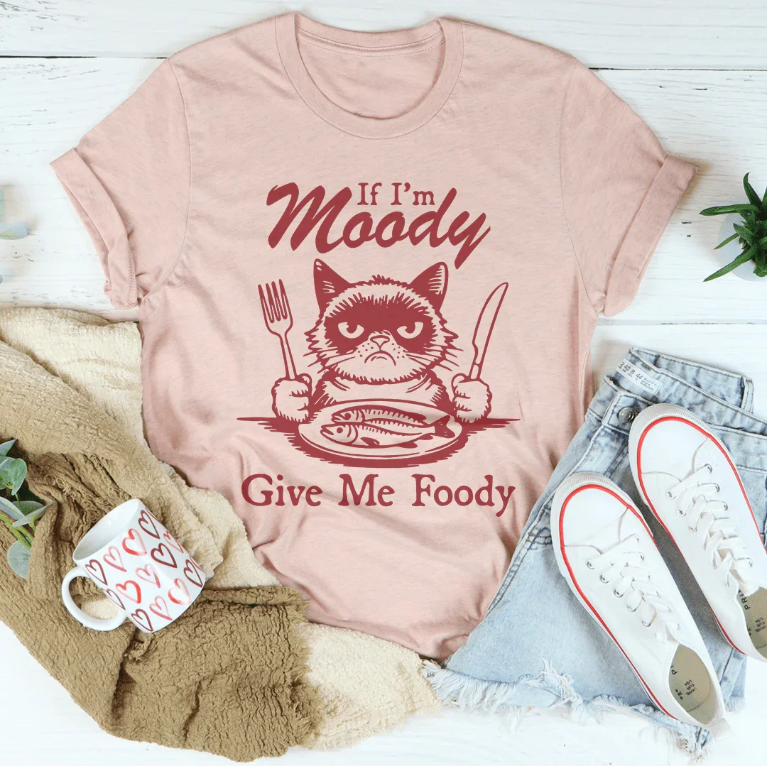 Si estoy de mal humor, dame una camiseta con comida