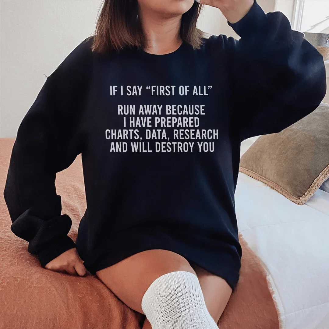 Sudadera Si digo primero huye