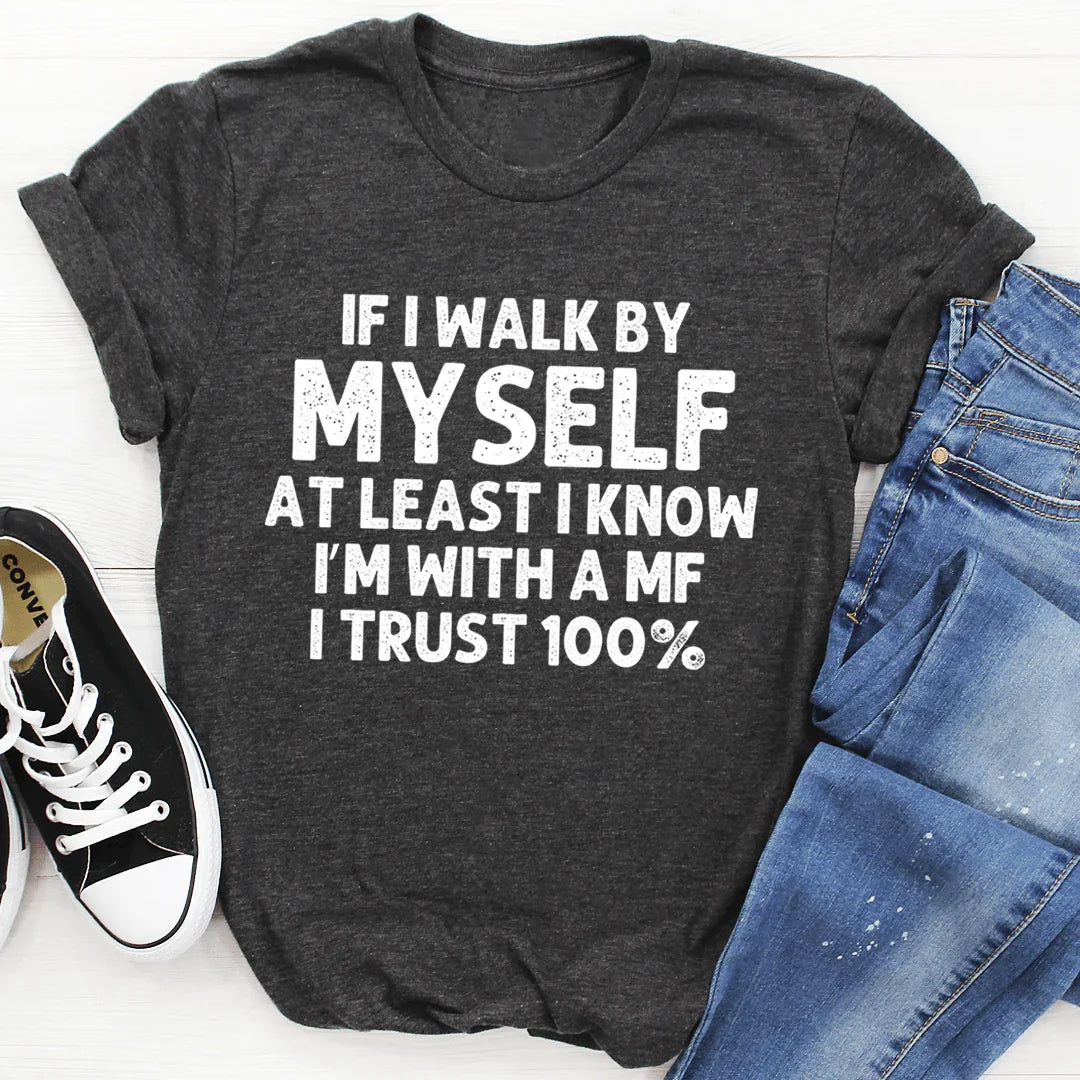 If I Walk By Myself Tee - Korvel