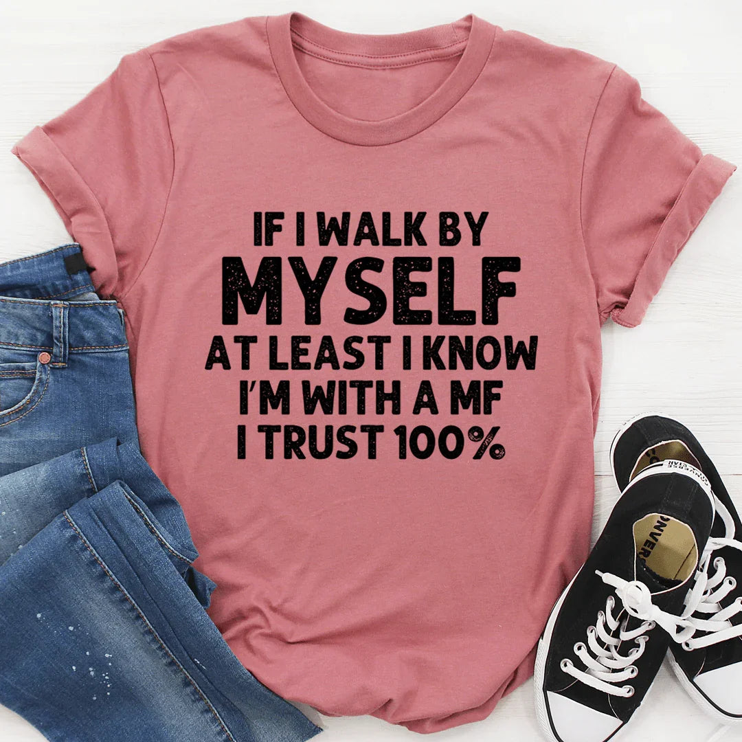 If I Walk By Myself Tee - Korvel