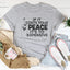 If It Costs Your Peace Is Too Expensive Tee