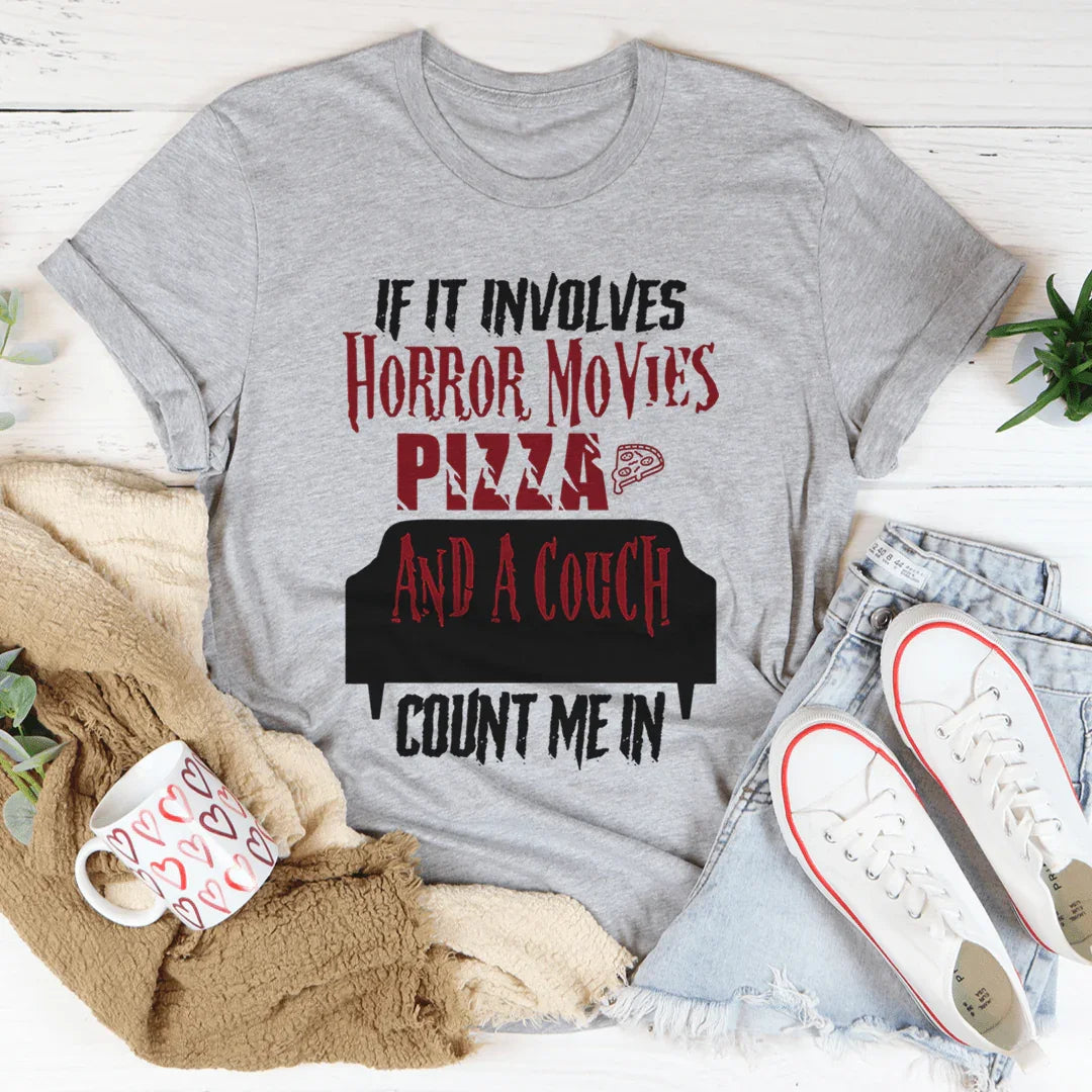 Si se trata de películas de terror, pizza y una camiseta de sofá