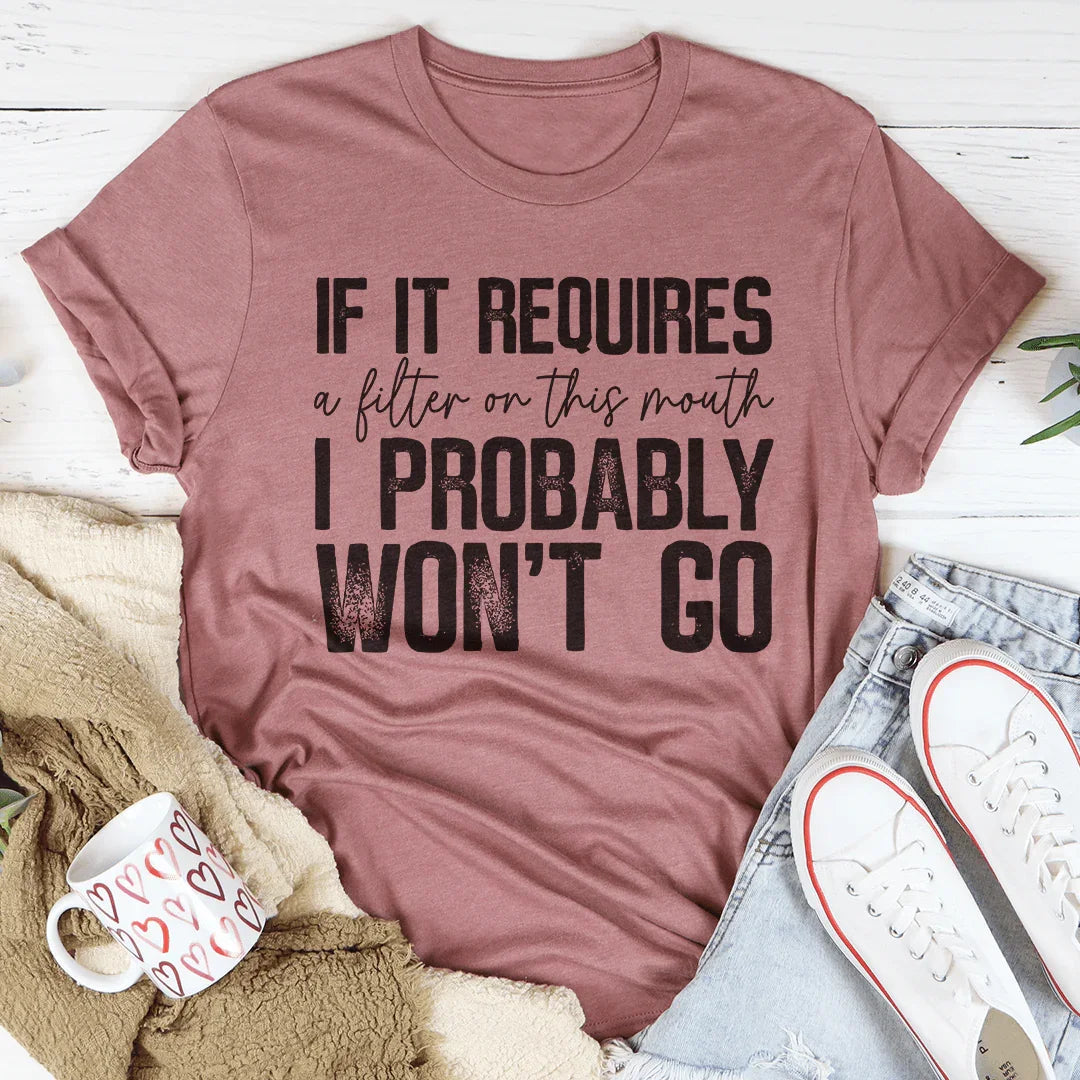 If It Requires A Filter On This Mouth Tee