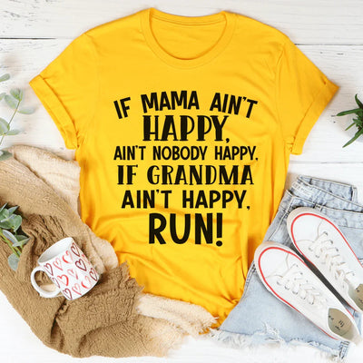 If Mama Ain't Happy Tee - Korvel