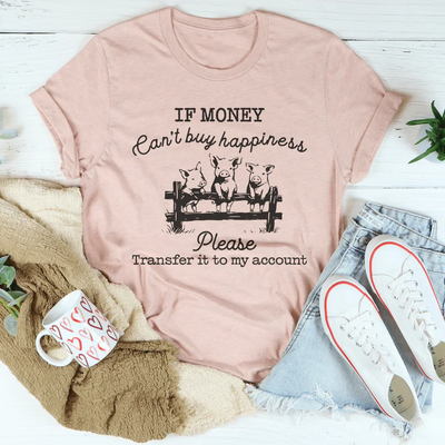 Si el dinero no puede comprar la felicidad camiseta