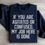 Sudadera Si Estás Agitado o Confundido