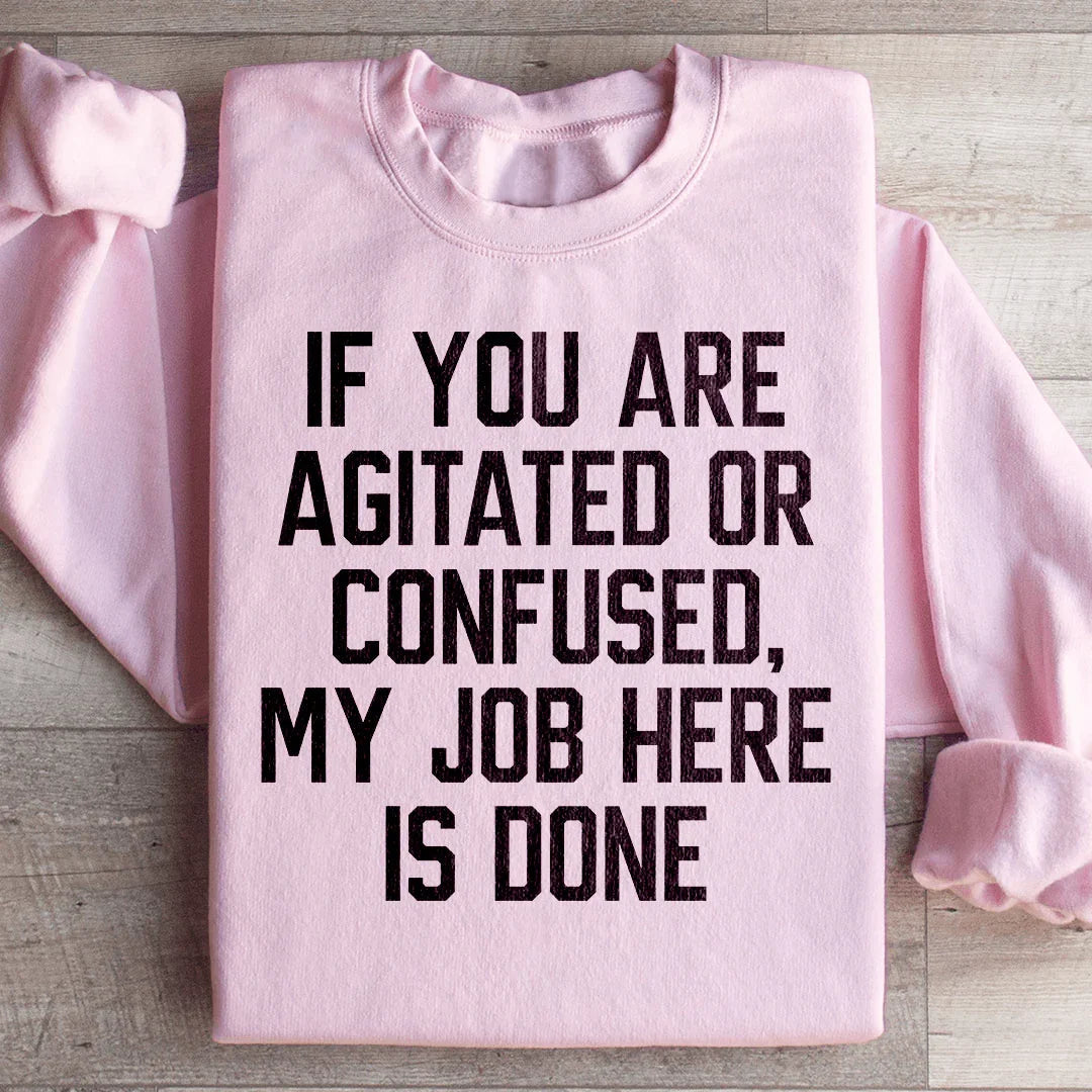 Sudadera Si Estás Agitado o Confundido