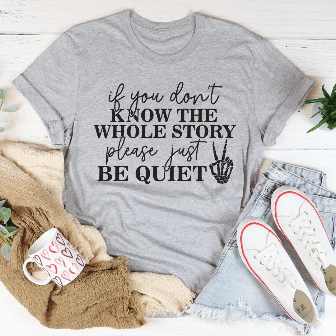 T-shirt Si Vous Ne Connaissez Pas Toute L'Histoire