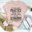 If You Don't Practice What You Preach Tee - Korvel
