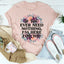 T-shirt Si Vous Avez Jamais Besoin de Rien