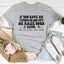 T-shirt Si Vous Avez Un Avis Sur Moi, Levez La Main
