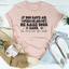 T-shirt Si Vous Avez Un Avis Sur Moi, Levez La Main