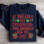 If You Like My Ornaments You Should See My Box Sweatshirt