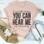 If You Listen Closely You Can Hear Me Not Caring Tee