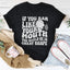 If You Ran Like Your Mouth T-Shirt