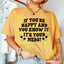 Si eres feliz y lo sabes, es tu camiseta de medicamentos