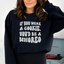 Sassy Statement Sweatshirt: If You Were A Cookie