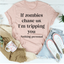 Si des zombies nous poursuivent, je te fais tomber T-shirt