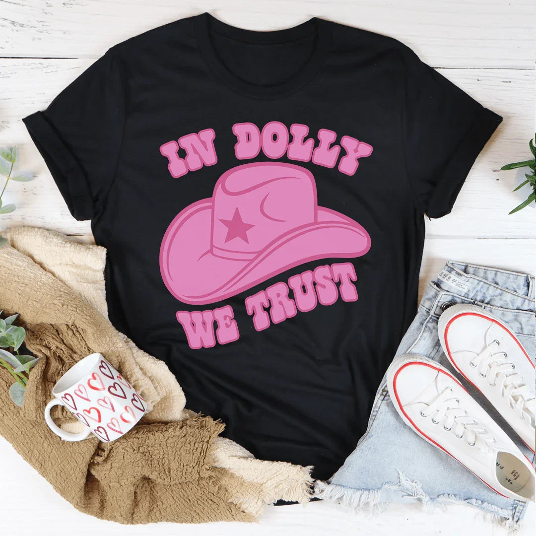 En Dolly confiamos Tee