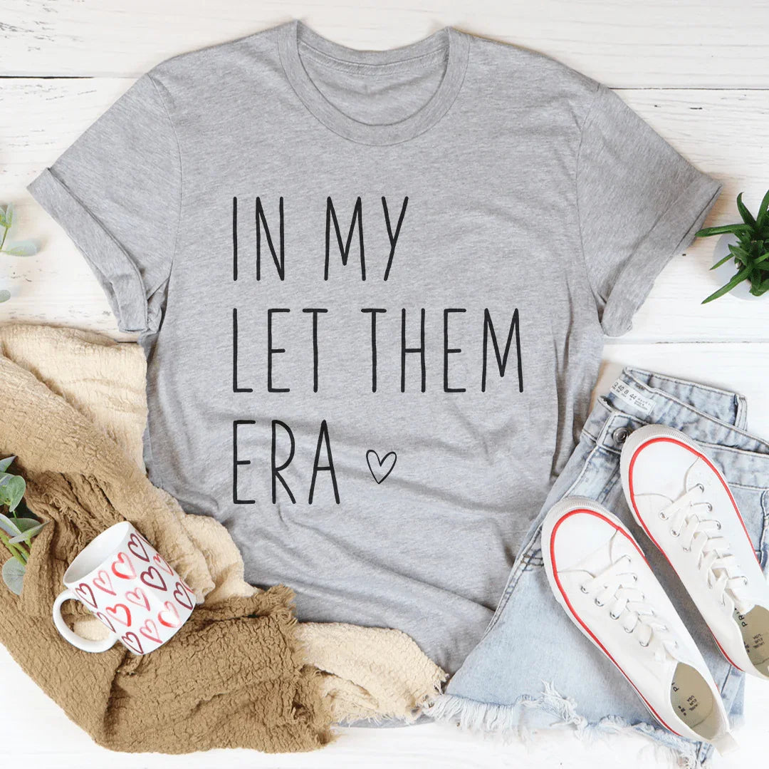 T-shirt Femme In My Let Them Era