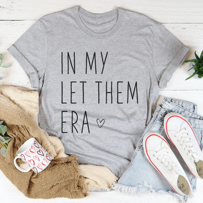In My Let Them Era Women's T-Shirt