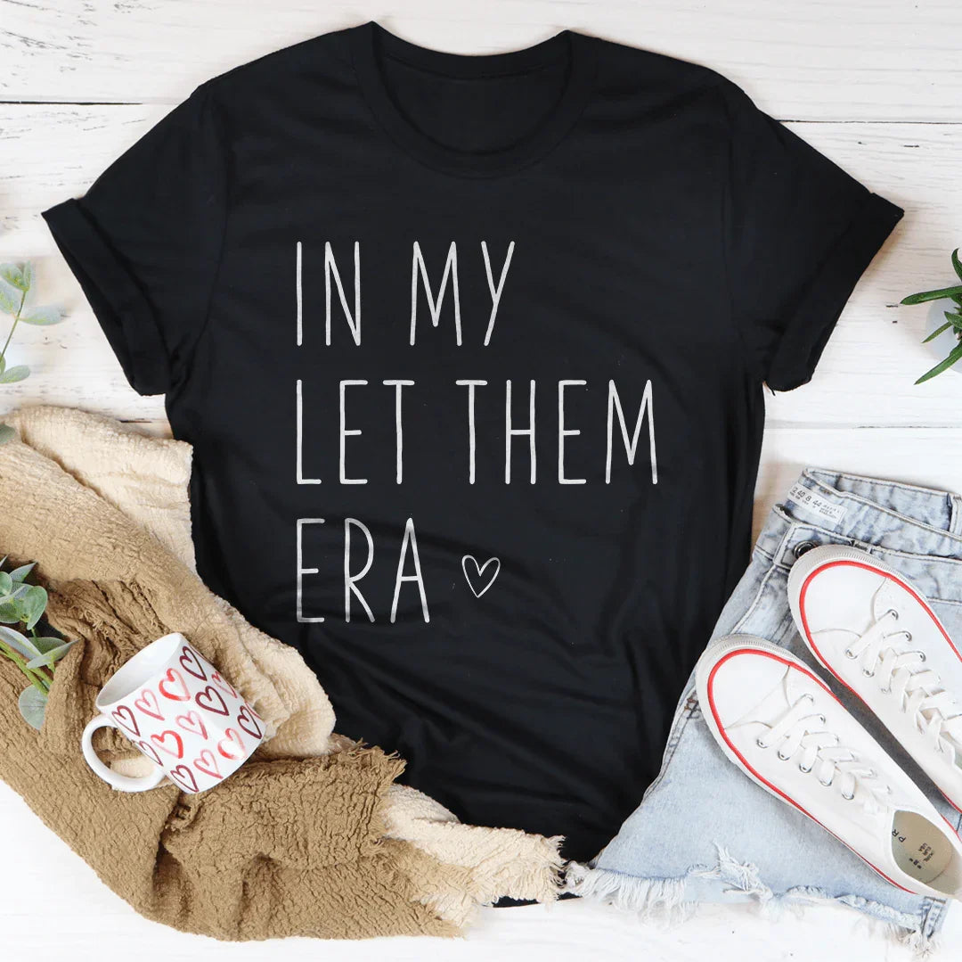 T-shirt Femme In My Let Them Era