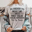 In Order To Insult Me I Must First Value Your Opinion Tee