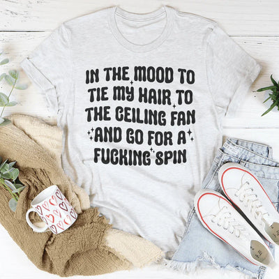 Camiseta con ganas de atarme el pelo al ventilador del techo